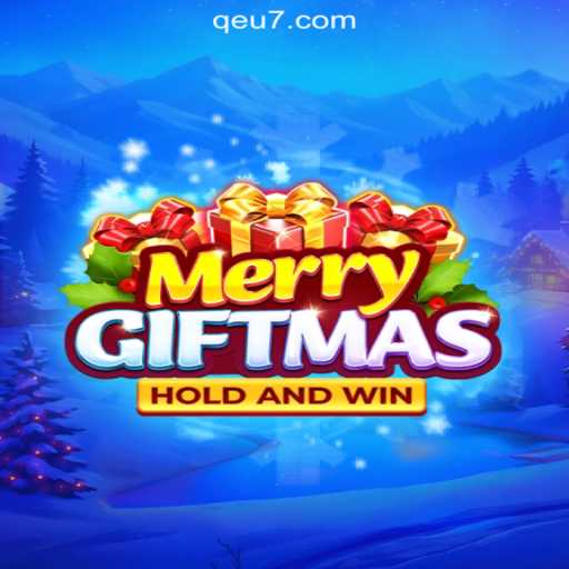 Unveiling MerryGiftmas: A Festive Slot Adventure with Qeu777.com